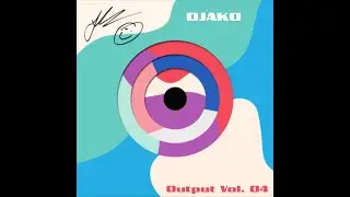 DJAKO - Output Vol. 04