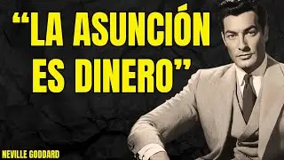 Por Qué la Asunción es el Verdadero Imán del Dinero | Neville Goddard Profesor
