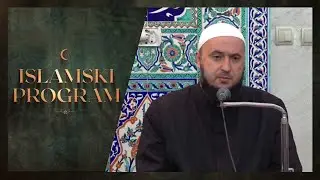 Islamski program - hfz. Esad ef. Mahmutović, 23.11.2025.