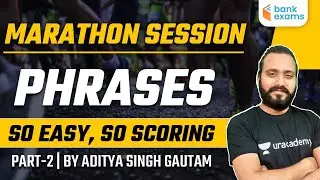 Phrases Marathon Session Part 2 | English Grammar Made Easy | All Bank Exams by Aditya Singh