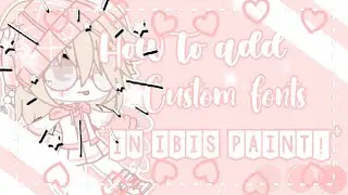 How to add *CUSTOM FONTS* in ibis paint!! || Easy and Fast! || read desc. || Chiyuki iki