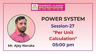 Power System | Per Unit Calculation | GATE Exam 2022 | Free Online Coaching | Lect - 27