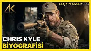 AMERİKAN KESKİN NİŞANCISI &ndash; Chris Kyle&rsquo;in Ger&ccedil;ek Hikayesi | Se&ccedil;kin Askerlerin Biyografileri