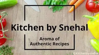 Welcome to Kitchen by Snehal