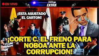 🔴¡CORTE C. EL FRENO PARA NOBOA ANTE LA CORRUPCIÓN DE SU GOBIERNO!
