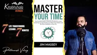 Master Your Time Book Summary in Hindi | Prathamesh Veling | Kitabhshala