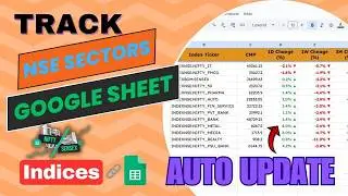 Track NSE Indices LIKE A PRO with Google Sheets Sector Analysis!