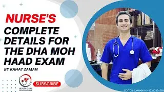Complete Details for Nurses: DHA, MOH, and HAAD Exams ||  Health Care Professionals #nurses #uaejobs