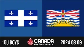 2024 Canada Basketball Nationals 🏀 15U BOYS SEMI-FINAL: Quebec v British Columbia [Aug 9, 2024]
