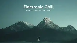 Electronic Chill Mix Vol. 2 - Kiasmos | Olafur Arnalds | Fejk&agrave;
