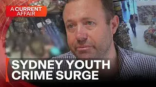 Beloved Sydney precinct under siege by youth criminals | A Current Affair