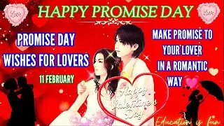 Happy Promise Day Status 2023 | Promise Day Wishes | Messages | Promise Day WhatsApp Status Video
