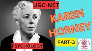 KAREN HORNEY'S THEORY OF PERSONALITY PART- 3 | Compulsive Drives & Intrapsychic Conflicts| UGCNETPSY