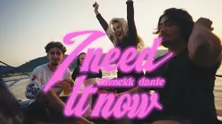 I NEED IT NOW - zdunekk, Dante (Music Video)