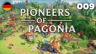 PIONEERS OF PAGIONA | #009 | Kampagne Gameplay deutsch/german