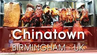 Looking For Chinese Food In China Quater | Chinatown | Birmingham - UK