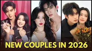 Beautiful Chinese Dramas Couples 2026| Song Weilong |Xu Kai| Chen Zheyuan| Yang Yang| Dylan Wang |