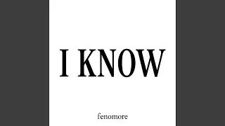 I KNOW