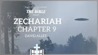 Zechariah 9: The Temple Destruction Predicted, Palm Sunday Envisaged, The Gospel Goes Out Foretold.