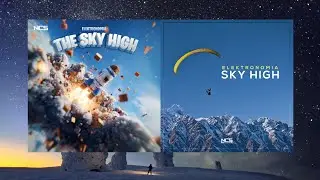 Elektronomia - The Sky High x Sky High NCS Mashup