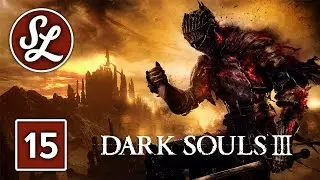CLOSEST FIGHT YET! Dark Souls 3 | Gameplay Walkthrough part 15