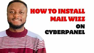 How to Install Mailwizz on Cyberpanel
