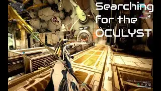 Warframe - Finding the OCULYST | by Game Master