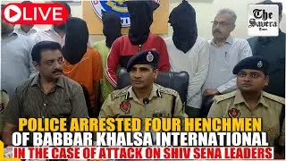 Police arrested four henchmen of Babbar Khalsa International in case of attack on Shiv Sena leaders
