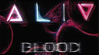 A L I V - BLOOD (Official Video)