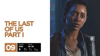 The Last of Us Part 1 Platinum Trophy Guide 09 / Left Behind DLC (PLATINUM)