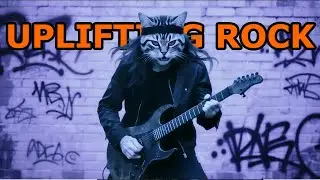 Uplifting Rock Music - Gritty Riffs & Distorted Guitars | Motivational Rock Instrumental