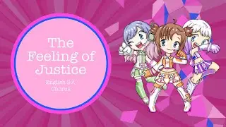 【3人】The Feeling of Justice // 正義のキモチ Full English Cover【歌ってみた】