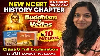 Buddhism & Vedas | Class 6 History | One Shot in 10 Minutes | Full Explanation