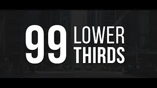 99 Lower Thirds Pack! - Ultimate Lower Thirds Collection