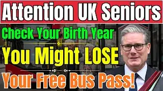 🔍 UK Pensioners Take Note &mdash; Free Bus Pass Rules Changing for These Birth Years!