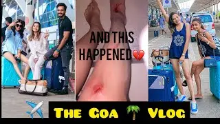 The Goa Vlog 🌴✨ #teampurabi #purabibhargava #goa