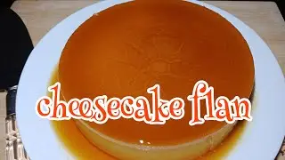 CHEESECAKE FLAN / LECHE FLAN & CHEESECAKE IN 1 [ how to ]