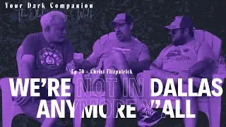 We're Not in Dallas Anymore Y'all | Chris Fitzpatrick