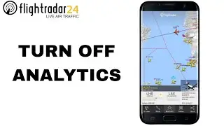 How To Turn Off And Disable Analytics On Flightradar24 App
