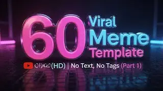 60 Viral Meme Template Clips (HD) | No Text, No Tags (Part 1)