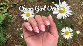 *Clean Girl* aesthetic nail video- Ombre Nails *sorta* - AMSR and music using TGB BIAB