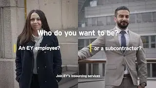 Who do you want to be - an EY employee or a subcontractor?