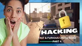 Fast & Furious Cross Road Part 4 - Hacking