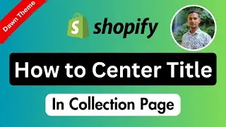 How To Center Collection Title In Shopify ✅ Shopify Tutorial for Beginners