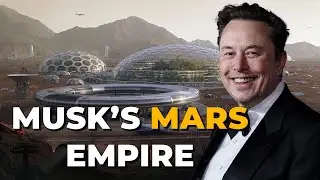 Elon Musk&rsquo;s Secret Plan to Own Mars