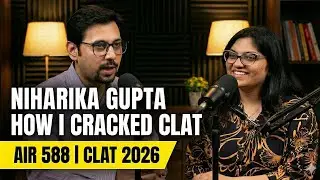 CLAT 2026 Topper Talk 🎙️ | AIR 588 Niharika on Strategy, Mocks & Mindset