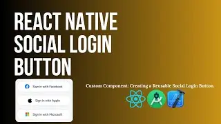 React Native Tutorial Custom Button Component || All Social Logins Buttons