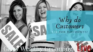 Why do Customers Ask for Discounts?
