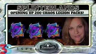 Splinterlands! Opening Up 200 Chaos Legion Packs!