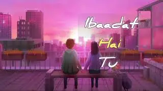 Ibaadat Hai Tu | 2026 new song | hindi audio song |          #trending #song #viral #youtubeshorts 